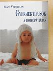 Frans Vermeluen - Gyermektípusok a homeopátiában [antikvár]