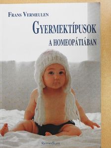 Frans Vermeluen - Gyermektípusok a homeopátiában [antikvár]