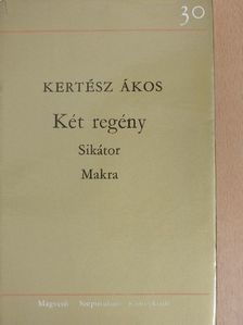 Kertész Ákos - Sikátor/Makra [antikvár]