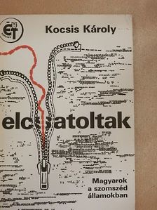 Kocsis Károly - Elcsatoltak [antikvár]