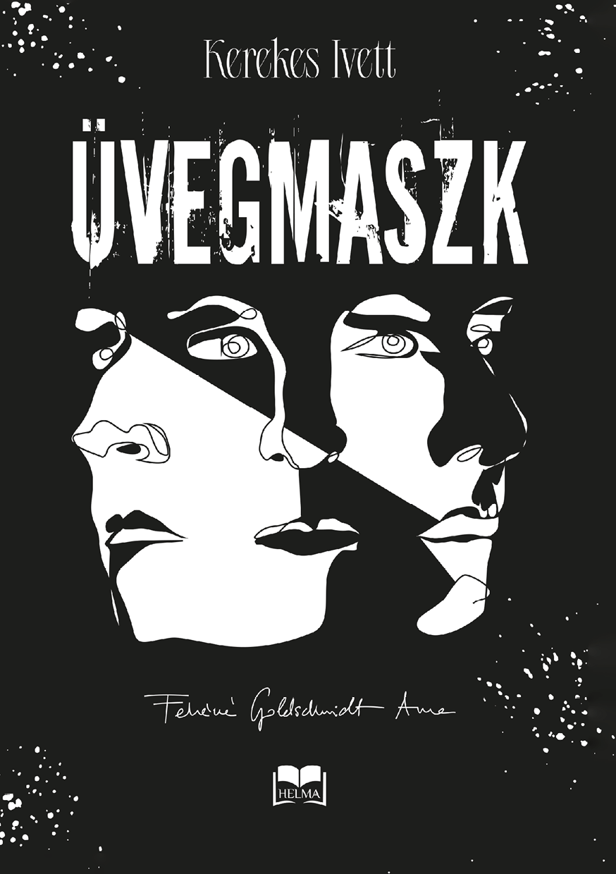 Kerekes Ivett - Üvegmaszk [eKönyv: epub, mobi]
