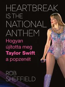 Rob Sheffield - Heartbreak is the National Anthem [eKönyv: epub, mobi]