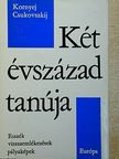 Kornyej Csukovszkij - Két évszázad tanúja [antikvár]
