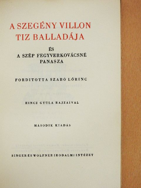 Francois Villon - A szegény Villon tiz balladája és A szép fegyverkovácsné panasza [antikvár]