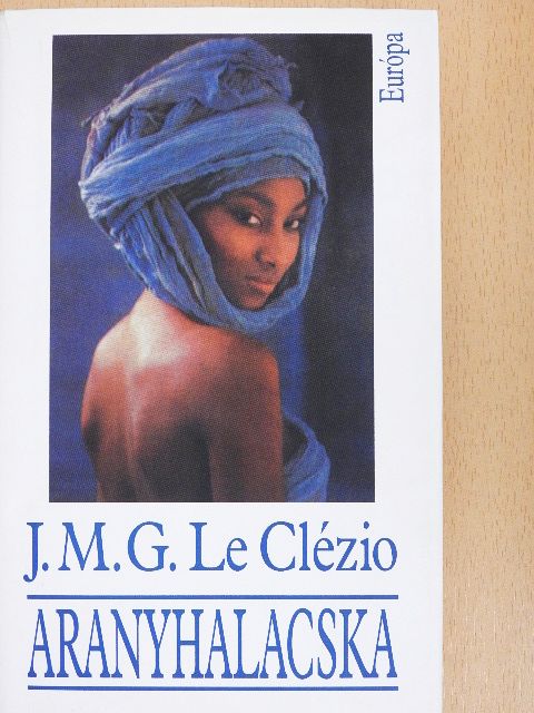 J. M. G. Le Clézio - Aranyhalacska [antikvár]