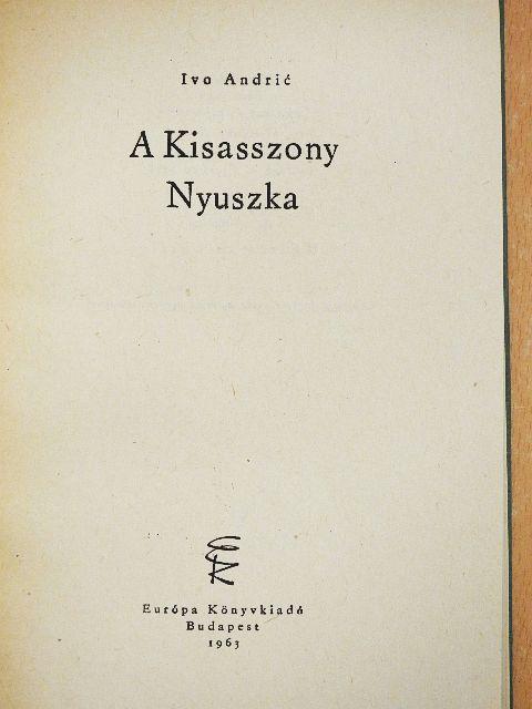 Ivo Andric - A Kisasszony/Nyuszka [antikvár]