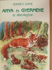 Heinrich Dathe - Anya és gyermeke az állatvilágban [antikvár]