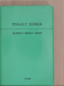 Borbély Mihály - Pingált szobák [antikvár]