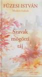 Füzesi István - Szavak mögötti táj (dedikált) [antikvár]