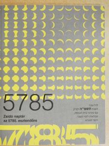 Zsidó naptár az 5785. esztendőre [antikvár]