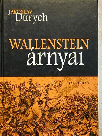 Jaroslav Durych - Wallenstein árnyai [antikvár]