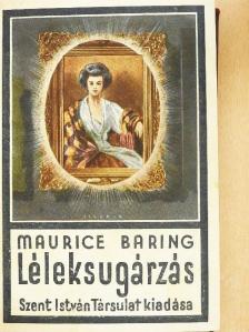 Maurice Baring - Léleksugárzás [antikvár]