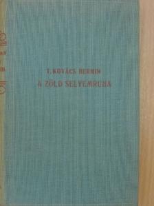 Törökné Kovács Hermin - A zöld selyemruha [antikvár]