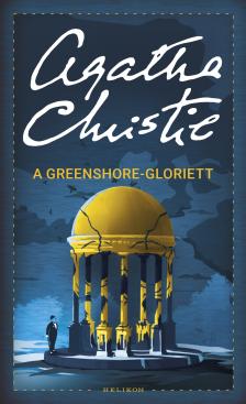 Agatha Christie - A Greenshore-gloriett [eKönyv: epub, mobi]