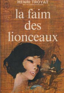 Henri Troyat - Les Eygletiére II. - La faim des lionceaux [antikvár]