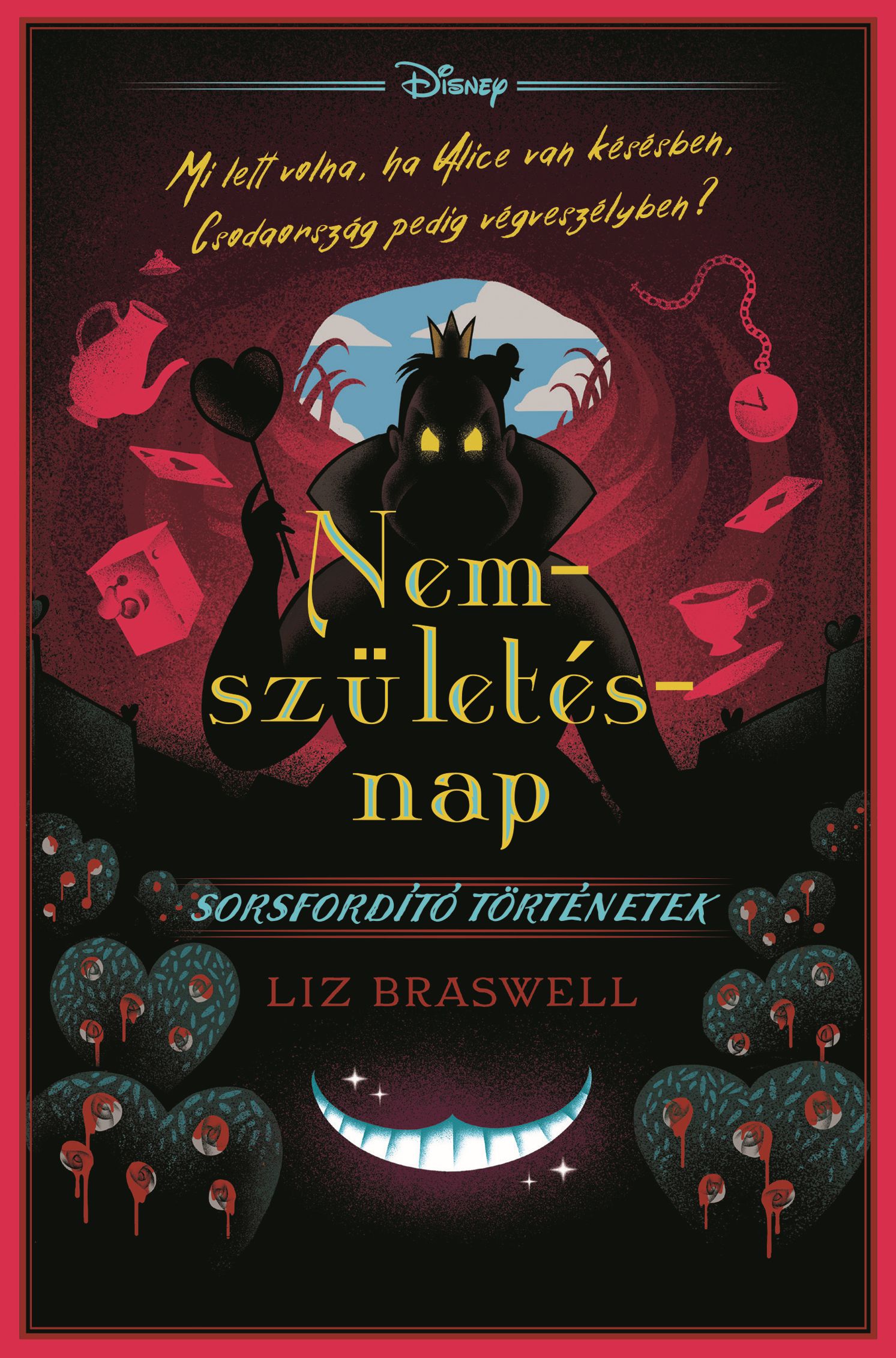 Liz Braswell - Nemszületésnap - Disney - Sorsfordító történetek [eKönyv: epub, mobi]