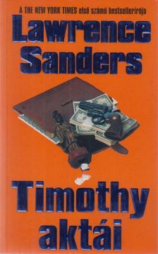 SANDERS, LAWRENCE - Timothy aktái [antikvár]