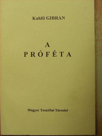 Kahlil Gibran - A próféta [antikvár]