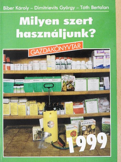 Dimitrievits György - Milyen szert használjunk? [antikvár]