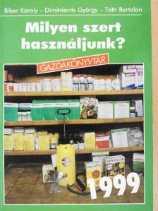 Dimitrievits György - Milyen szert használjunk? [antikvár]