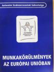 Munkakörülmények az Európai Unióban [antikvár]