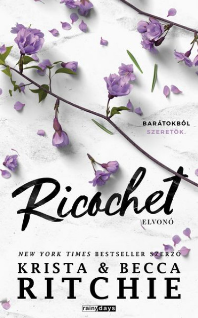 Becca Ritchie - Krista Ritchie - Ricochet - Elvonó [szépséghibás]