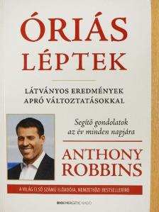 Anthony Robbins - Óriás léptek [antikvár]