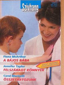 Carol Marinelli - A bájos bába/Felszáradt könnyek/Összetartozunk [antikvár]