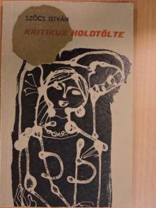 Szöcs István - Kritikus holdtölte [antikvár]