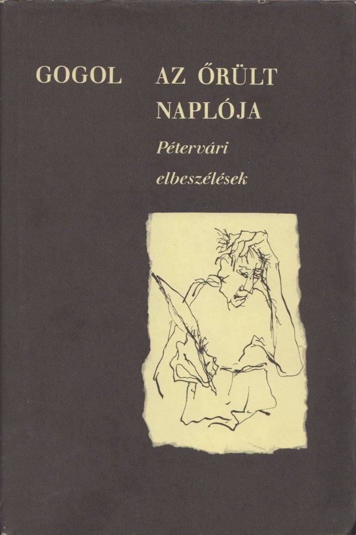 Gogol, Nyikolaj Vaszilijevics - Az őrült naplója [antikvár]