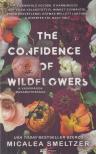 Micalea Smeltzer - The Confidence of Wildflowers - A vadvirágok magabiztossága [antikvár]
