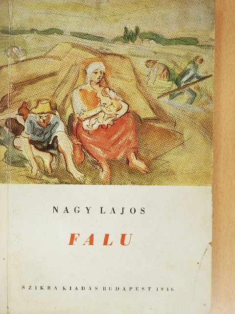 Nagy Lajos - Falu [antikvár]