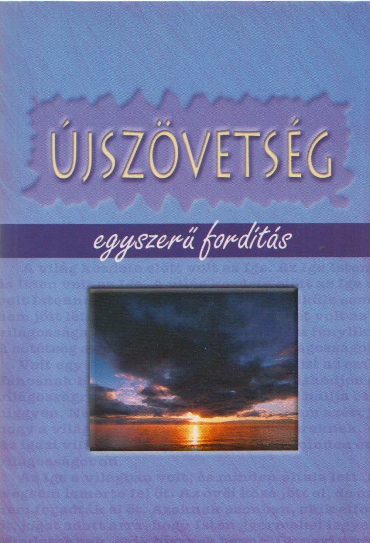 Újszövetség - Egyszerű magyar nyelvű fordítás [antikvár]