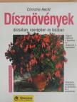 Christine Recht - Dísznövények dézsában, cserépben és ládában [antikvár]