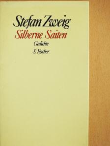 Stefan Zweig - Silberne Saiten [antikvár]
