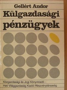 Gellért Andor - Külgazdasági pénzügyek [antikvár]
