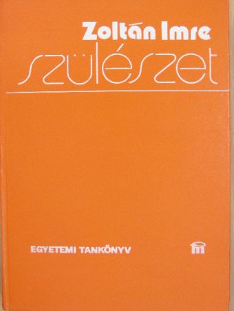 Zoltán Imre - Szülészet [antikvár]