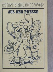 Kunterbuntes aus der Presse [antikvár]