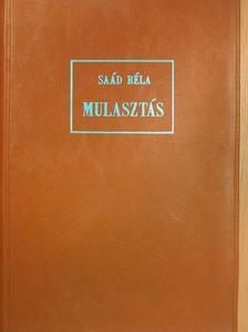 Saád Béla - Mulasztás [antikvár]