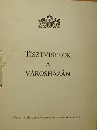Tisztviselők a városházán [antikvár]