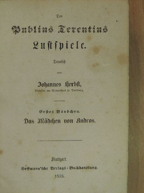Publius Terentius - Lustspiele I-VI. (gótbetűs) [antikvár]