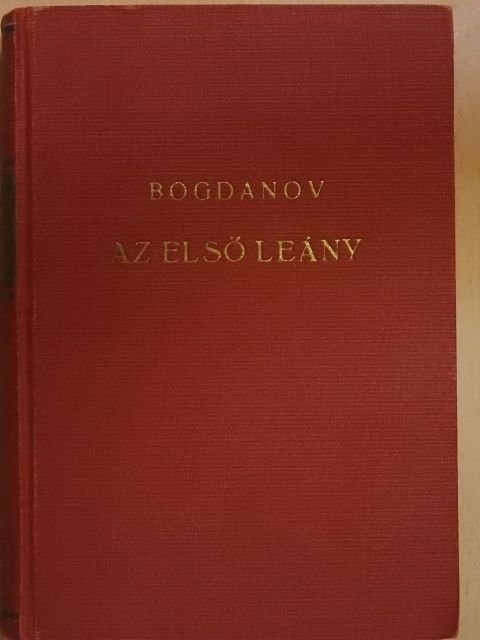 Nikoláj Bogdanov - Az első leány [antikvár]
