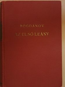 Nikoláj Bogdanov - Az első leány [antikvár]