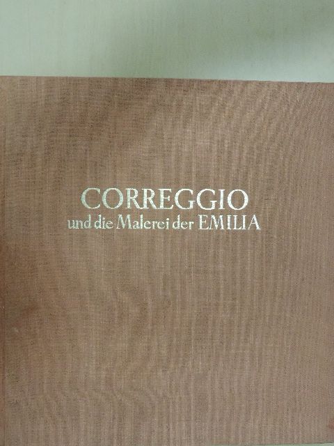 Heinrich Bodmer - Correggio und die Malerei der Emilia [antikvár]