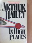 Arthur Hailey - In High Places [antikvár]