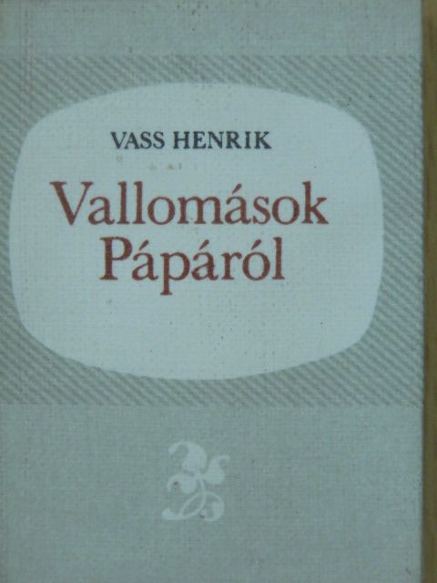 Vass Henrik - Vallomások Pápáról (minikönyv) (számozott) [antikvár]