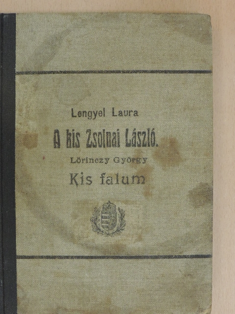Lengyel Laura - A kis Zsolnay László/Kis falum [antikvár]
