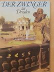 Fritz Löffler - Der Zwinger zu Dresden [antikvár]