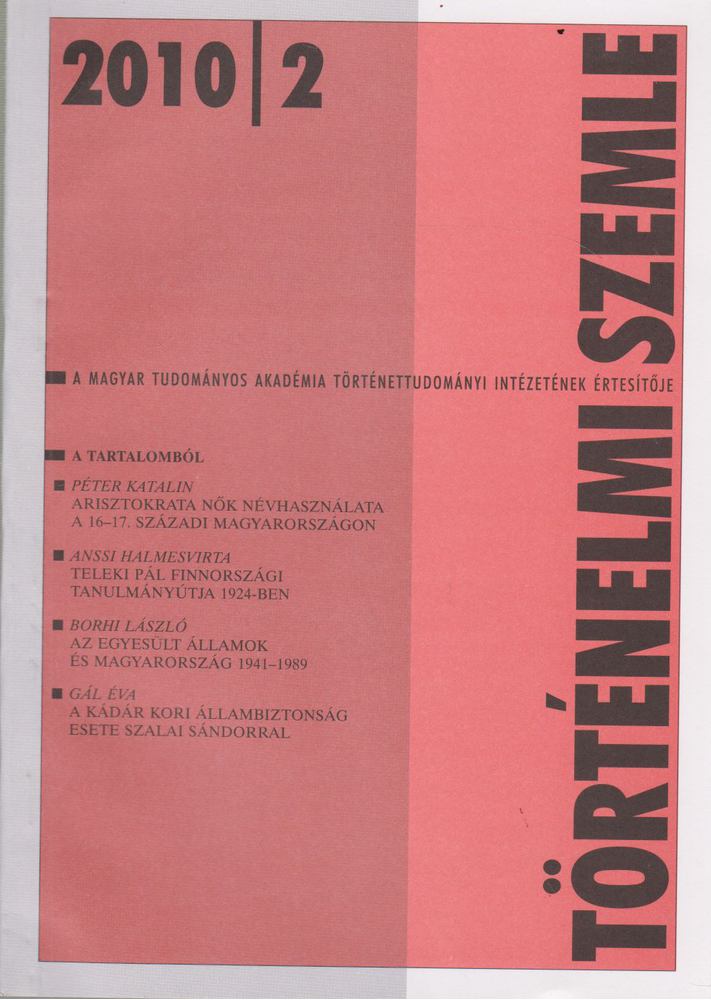 Gecsényi Lajos - Történelmi Szemle 2010/2 [antikvár]