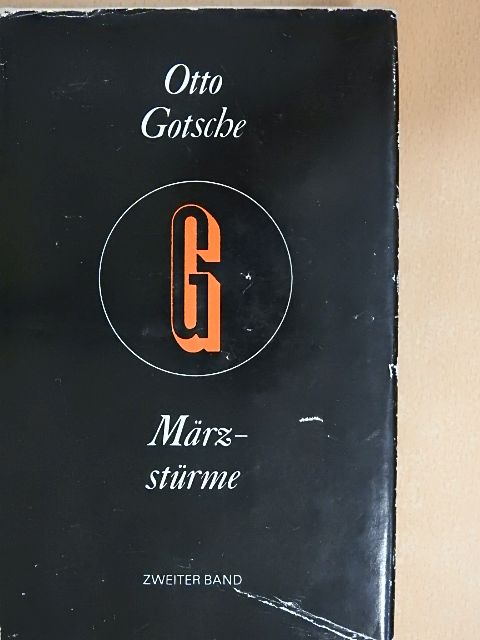 Otto Gotsche - Märzstürme II. [antikvár]